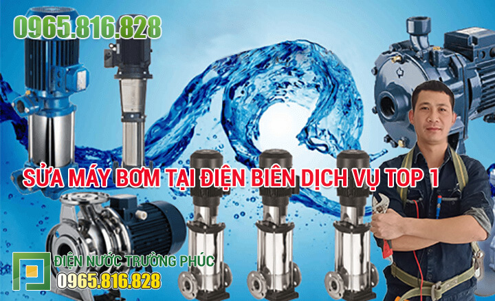 Sửa máy bơm tại Điện Biên dịch vụ Top 1