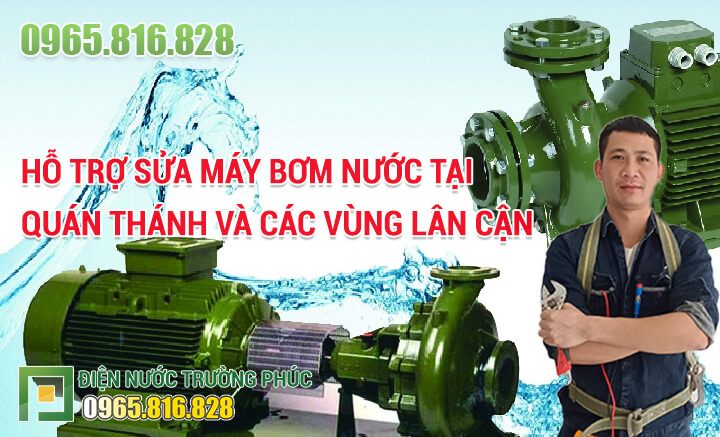 Hỗ trợ sửa máy bơm nước tại Quán Thánh và các vùng lân cận