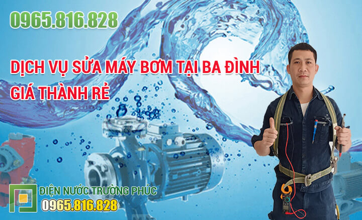 Dịch vụ Sửa máy bơm tại Ba Đình giá thành rẻ