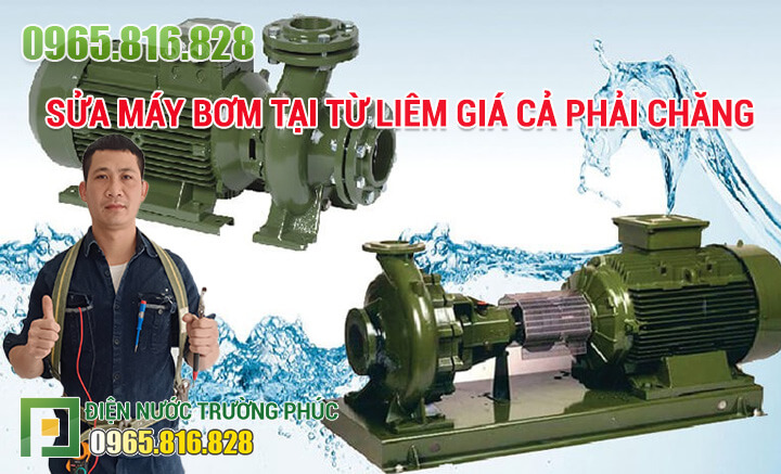 Sửa máy bơm tại Từ Liêm giá cả phải chăng