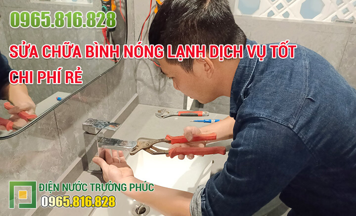 Sửa bình nóng lạnh tại nhà uy tín, giá cả cạnh tranh