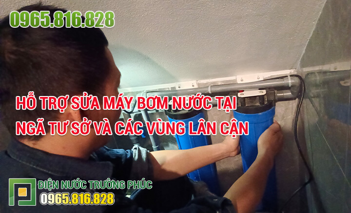 Hỗ trợ sửa máy bơm nước tại Ngã Tư Sở và các vùng lân cận