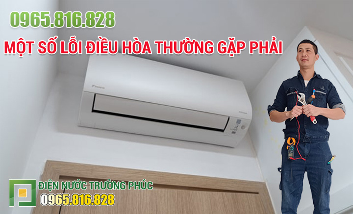 Một số lỗi điều hòa thường gặp phải
