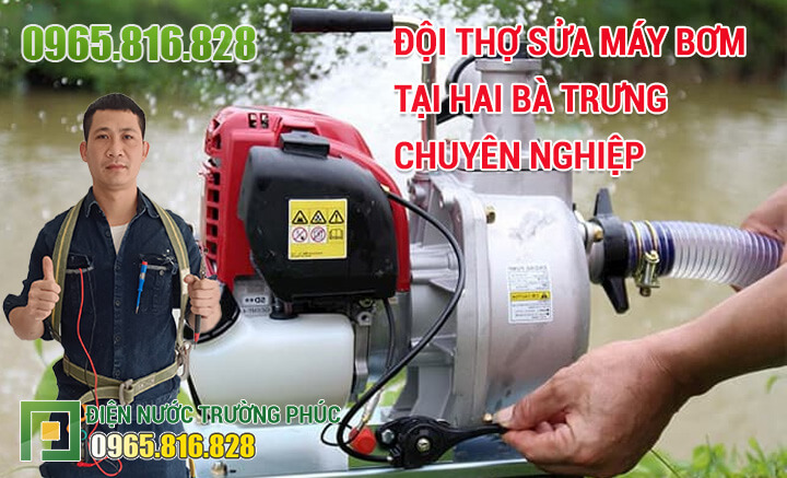 Đội thợ Sửa máy bơm tại Hai Bà Trưng chuyên nghiệp
