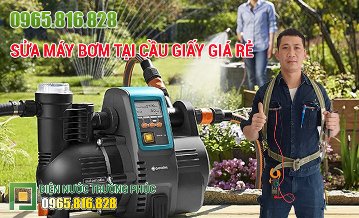 Sửa máy bơm tại Cầu Giấy giá rẻ