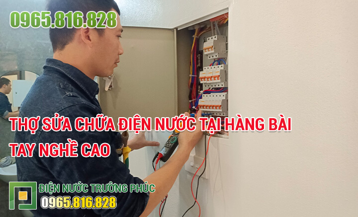 Thợ sửa chữa điện nước tại Hàng Bài tay nghề cao
