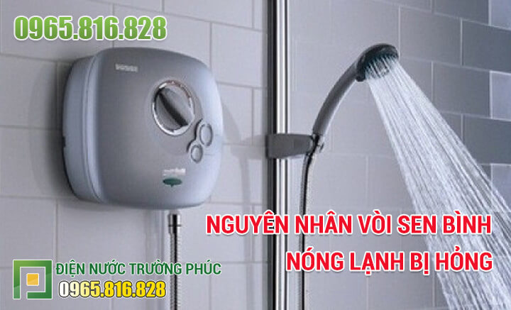 Nguyên nhân vòi sen bình nóng lạnh bị hỏng