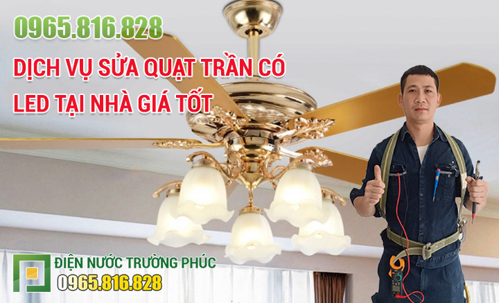 Sửa quạt trần có LED nhanh chóng, giá rẻ