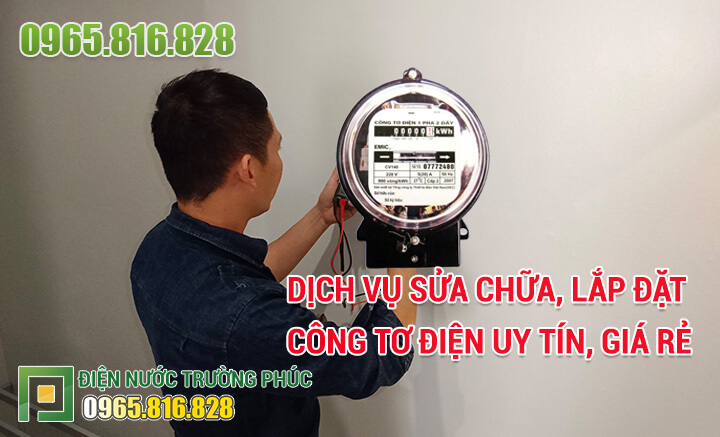Dịch vụ sửa chữa, lắp đặt công tơ điện uy tín, giá rẻ