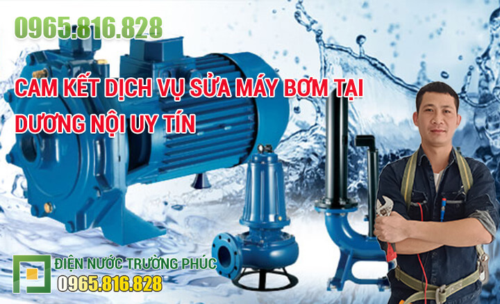 Cam kết dịch vụ Sửa máy bơm tại Dương Nội uy tín