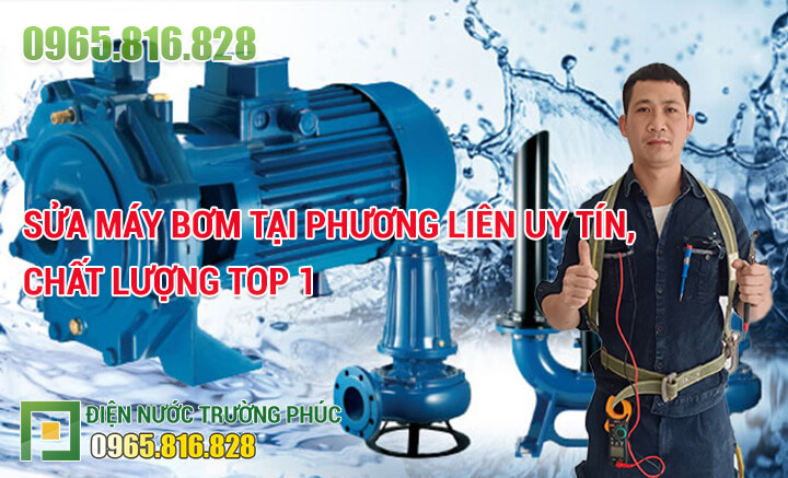 Sửa máy bơm tại Phương Liên uy tín, chất lượng Top 1