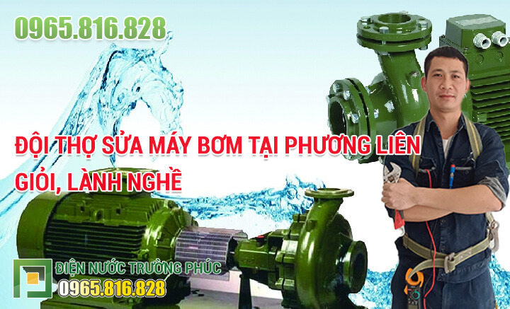 Đội thợ Sửa máy bơm tại Phương Liên giỏi, lành nghề