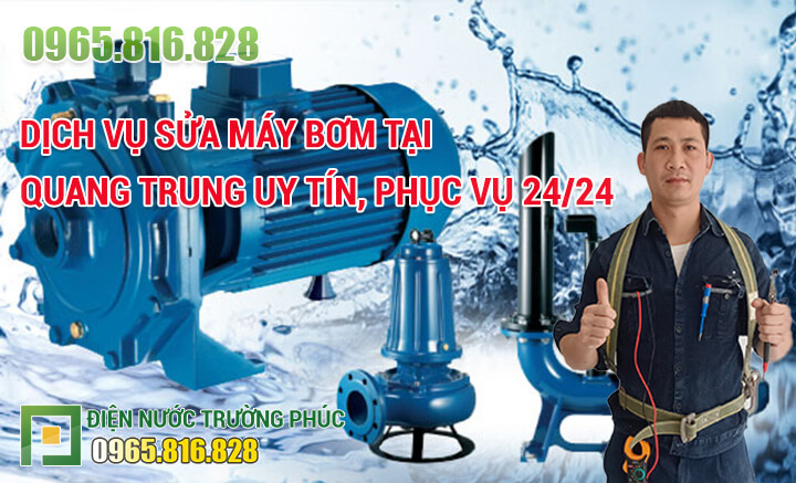 Dịch vụ Sửa máy bơm tại Quang Trung uy tín, phục vụ 24/24