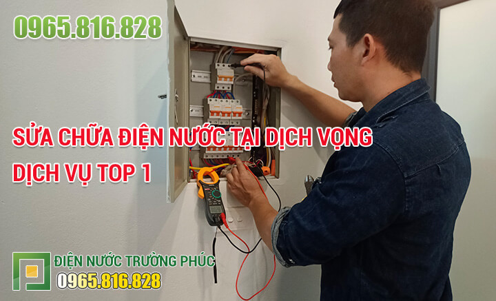 Sửa chữa điện nước tại Dịch Vọng giá rẻ nhất