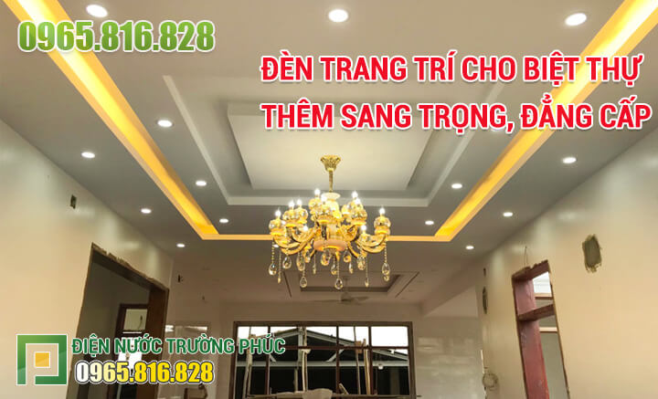 Đèn trang trí cho biệt thự thêm sang trọng, đẳng cấp