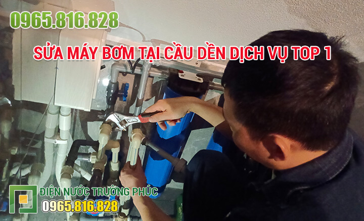 Sửa máy bơm tại Cầu Dền dịch vụ TOP 1