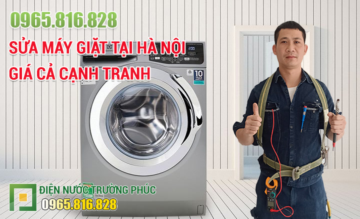 Sửa máy giặt tại nhà giá rẻ liên hệ ngay 0965.816.828