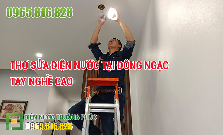 Thợ sửa điện nước tại Đông Ngạc tay nghề cao