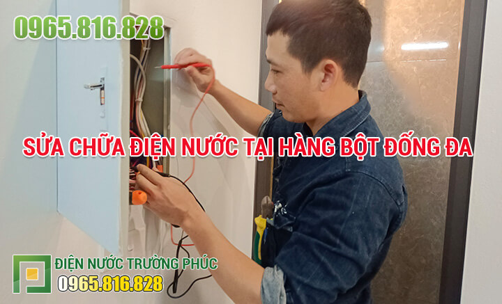 Sửa chữa điện nước tại Hàng Bột Đống Đa