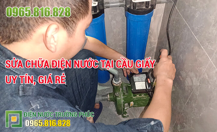 Sửa chữa điện nước tại Cầu Giấy uy tín, giá rẻ Sửa chữa điện nước tại Cầu Giấy uy tín, giá rẻ