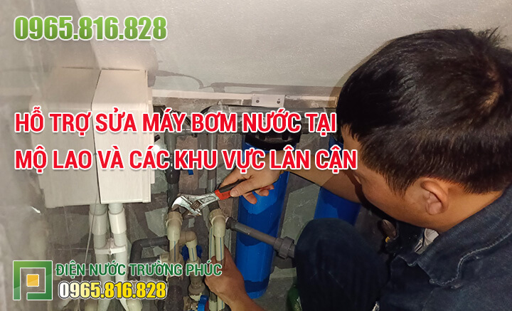 Hỗ trợ sửa máy bơm nước tại Mộ Lao và các khu vực lân cận