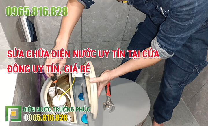 Sửa chữa điện nước uy tín tại Cửa Đông uy tín, giá rẻ