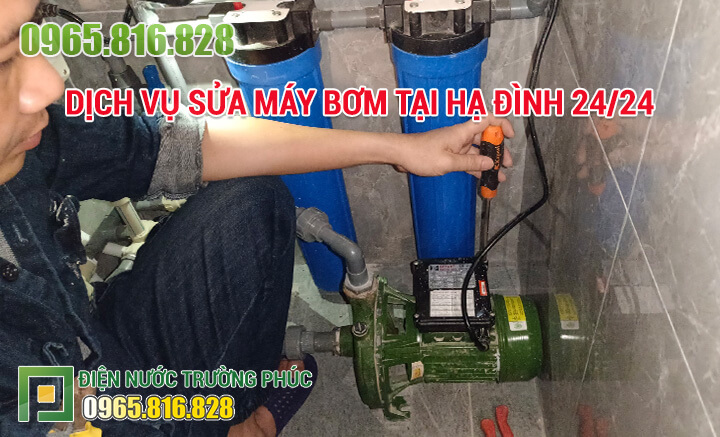 Dịch vụ Sửa máy bơm tại Hạ Đình 24/24