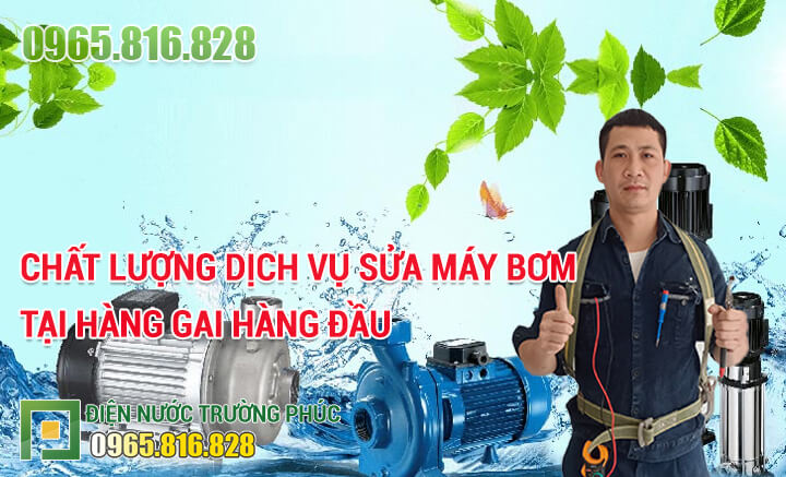 Chất lượng dịch vụ Sửa máy bơm tại Hàng Gai hàng đầu