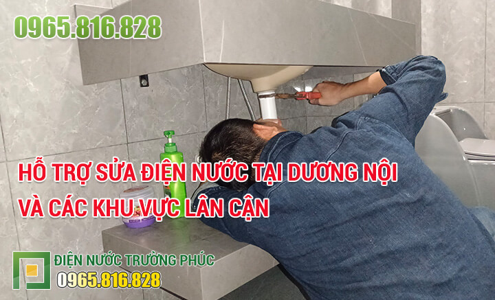 Hỗ trợ sửa điện nước tại Dương Nội và các khu vực lân cận