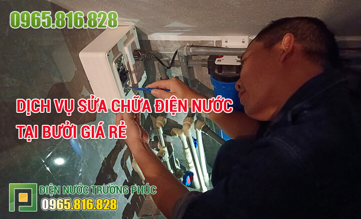 Dịch vụ sửa chữa điện nước tại Bưởi giá rẻ