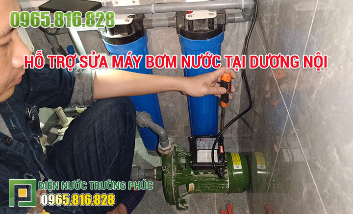 Hỗ trợ sửa máy bơm nước tại Dương Nội