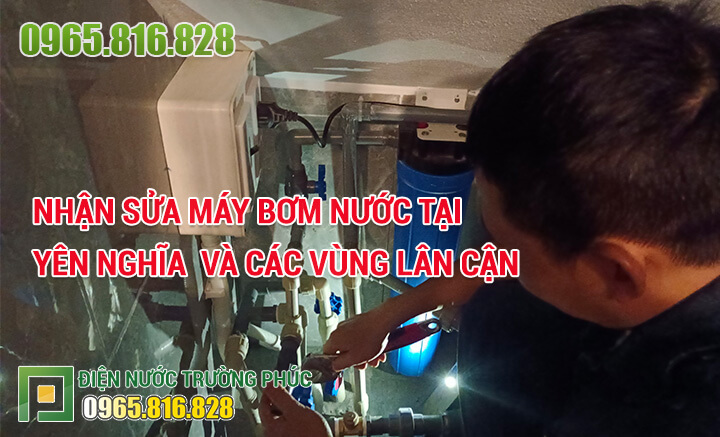 Nhận sửa máy bơm nước tại Yên Nghĩa  và các vùng lân cận