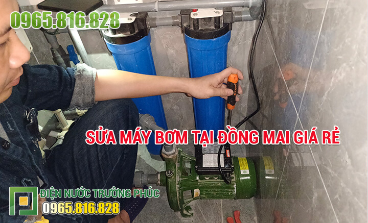 Sửa máy bơm tại Đồng Mai giá rẻ