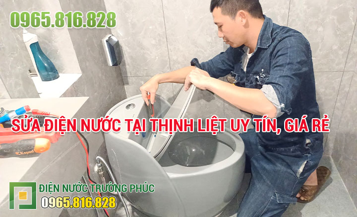 Sửa điện nước tại Thịnh Liệt uy tín, giá rẻ
