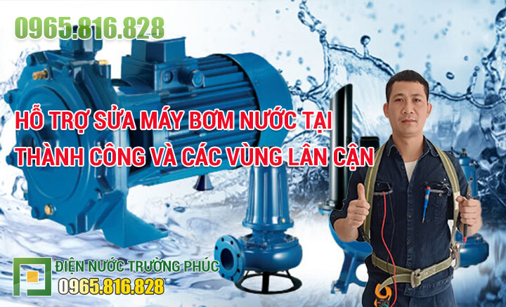 Hỗ trợ sửa máy bơm nước tại Thành Công và các vùng lân cận