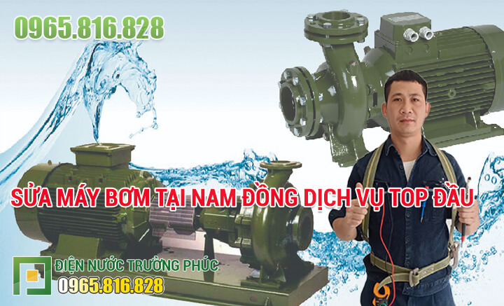 Sửa máy bơm tại Nam Đồng dịch vụ Top đầu
