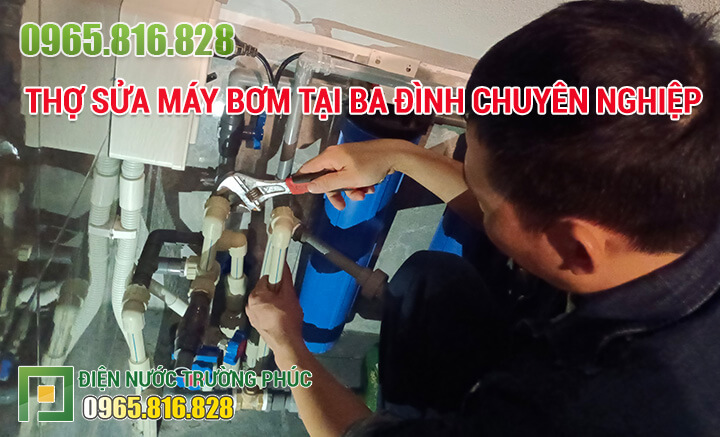 Thợ Sửa máy bơm tại Ba Đình chuyên nghiệp