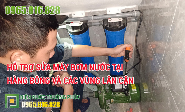 Hỗ trợ sửa máy bơm nước tại Hàng Bông và các vùng lân cận