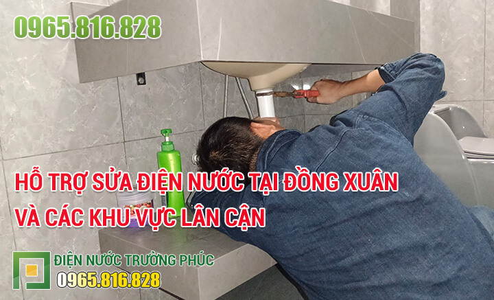 Hỗ trợ sửa điện nước tại Đồng Xuân và các khu vực lân cận